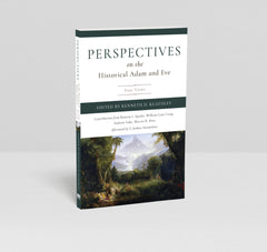 Perspectives on the Historical Adam and Eve