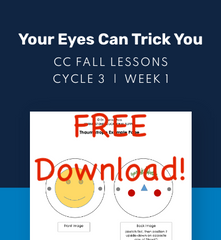 CC Cycle 3 Materials List and FREE Week 01 Lesson (Your Eyes Can Trick You)