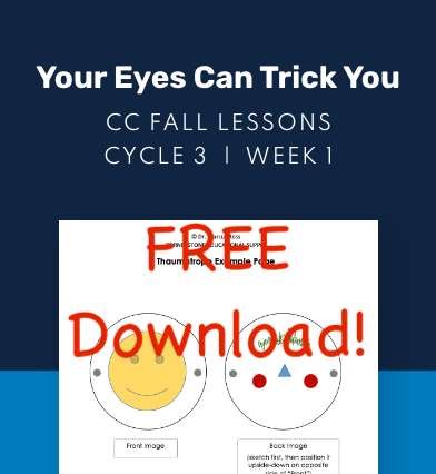 CC Cycle 3 Materials List and FREE Week 01 Lesson (Your Eyes Can Trick You)