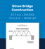 CC Cycle 2 Week 20 Lesson: Straw Bridge Construction